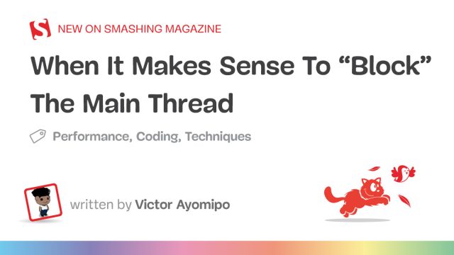 Understanding Main Thread Blocking: Nuanced Approaches for Developers
